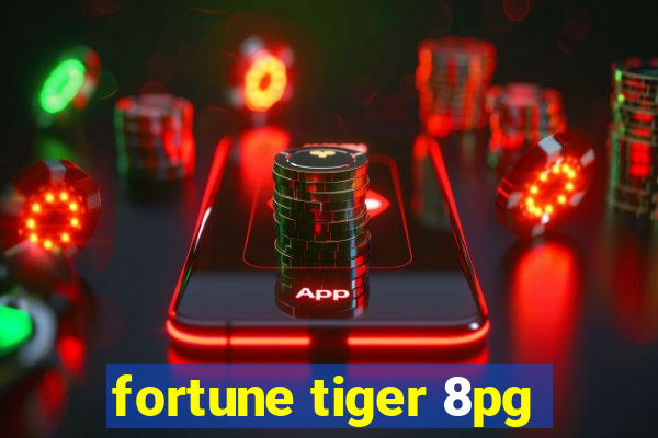 fortune tiger 8pg